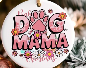 Dog Mama Christmas Ornament | Pet Lover Holiday Keepsake | Cute Dog Owner Gift | Personalized Dog Ornament, Dog Mom Ornament Gift