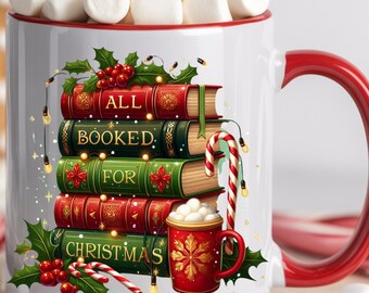 Christmas Book Lover Mug, All Booked for Christmas Mug, Holiday Teacher Gift, Literary Mug, Cozy Reading Mug, Book Lover Gift