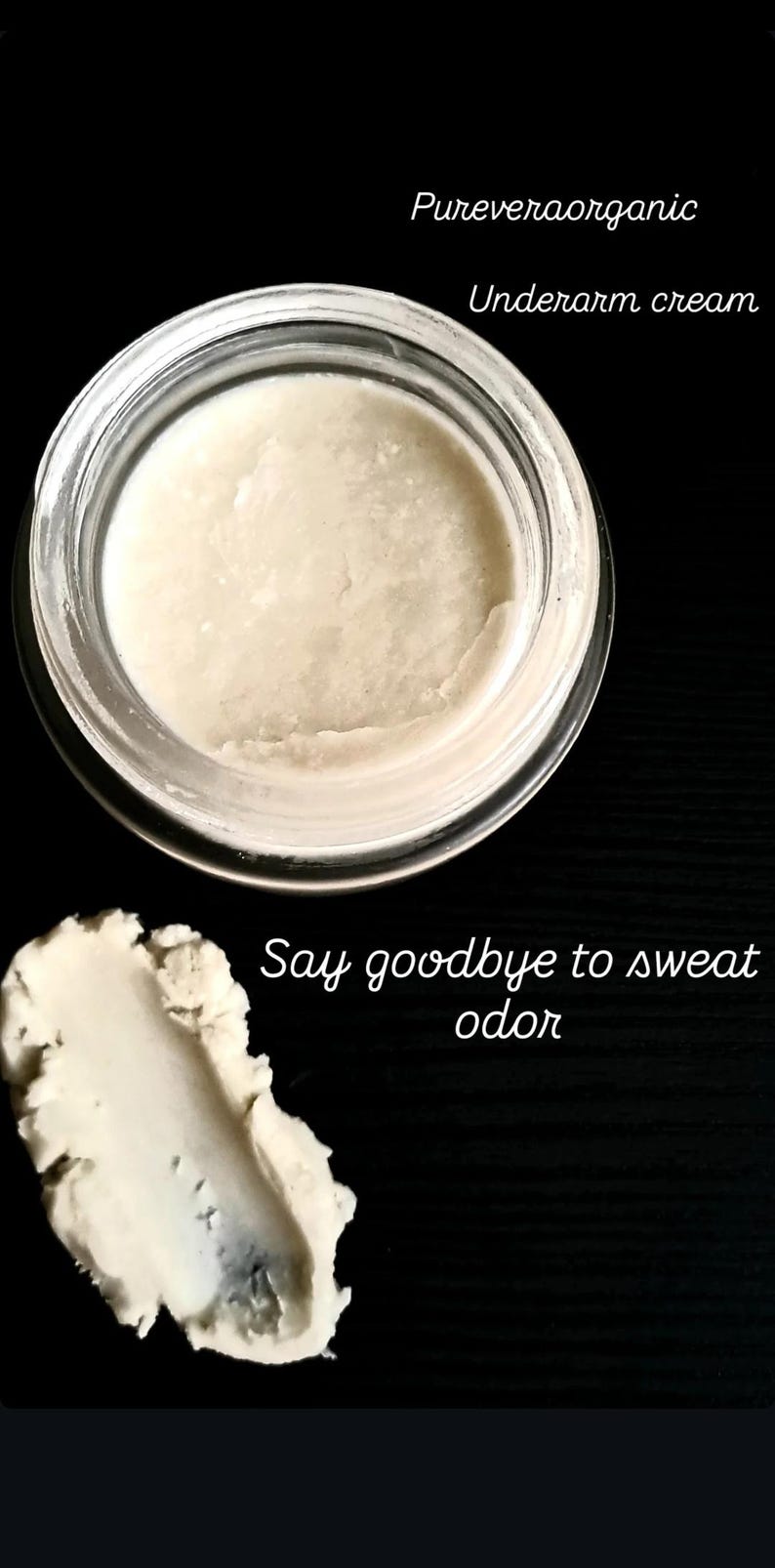 Puede incluir: Un tarro de crema para las axilas con el texto "Pureveraorganic Underarm cream". Se muestra una muestra de la crema junto al tarro con el texto "Say goodbye to sweat odor".