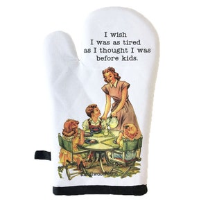 Tired Mom | Quilted Cotton Oven Mitt | Gifts under 15