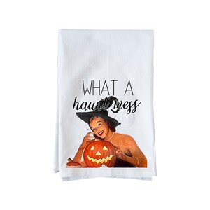 What a Haunt Mess | Organic Cotton Flour Sack Towel | Fun Towel | Gifts under 15