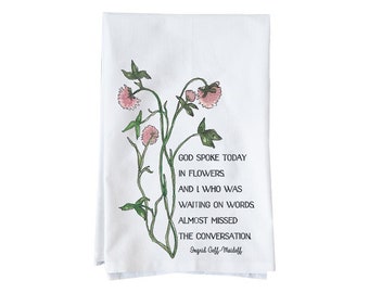 God Spoke floral Quote Kitchen Towel  | Flour Sack Towel | Faith | Gifts under 15