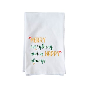 Merry everything | Decorative Flour Sack Towels | Gifts under 15