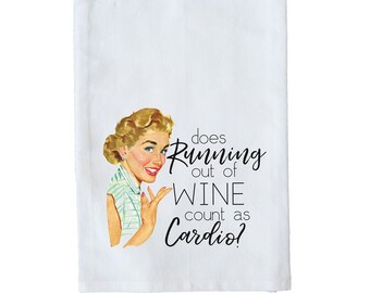 Flour Sack Towel | Running out of Wine | Gifts under 10
