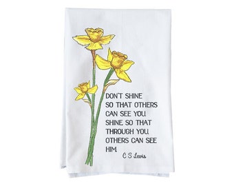 See Him In You floral C S Lewis Quote Kitchen Towel  | Flour Sack Towel | Faith | Gifts under 15