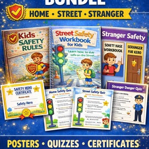 May include: A Kids Safety Bundle with the text "Kids Safety Bundle" and "Home, Street, Stranger". Includes workbooks, quizzes, certificates, and posters. The bundle features illustrations of children and safety scenarios. 43 printable pages.