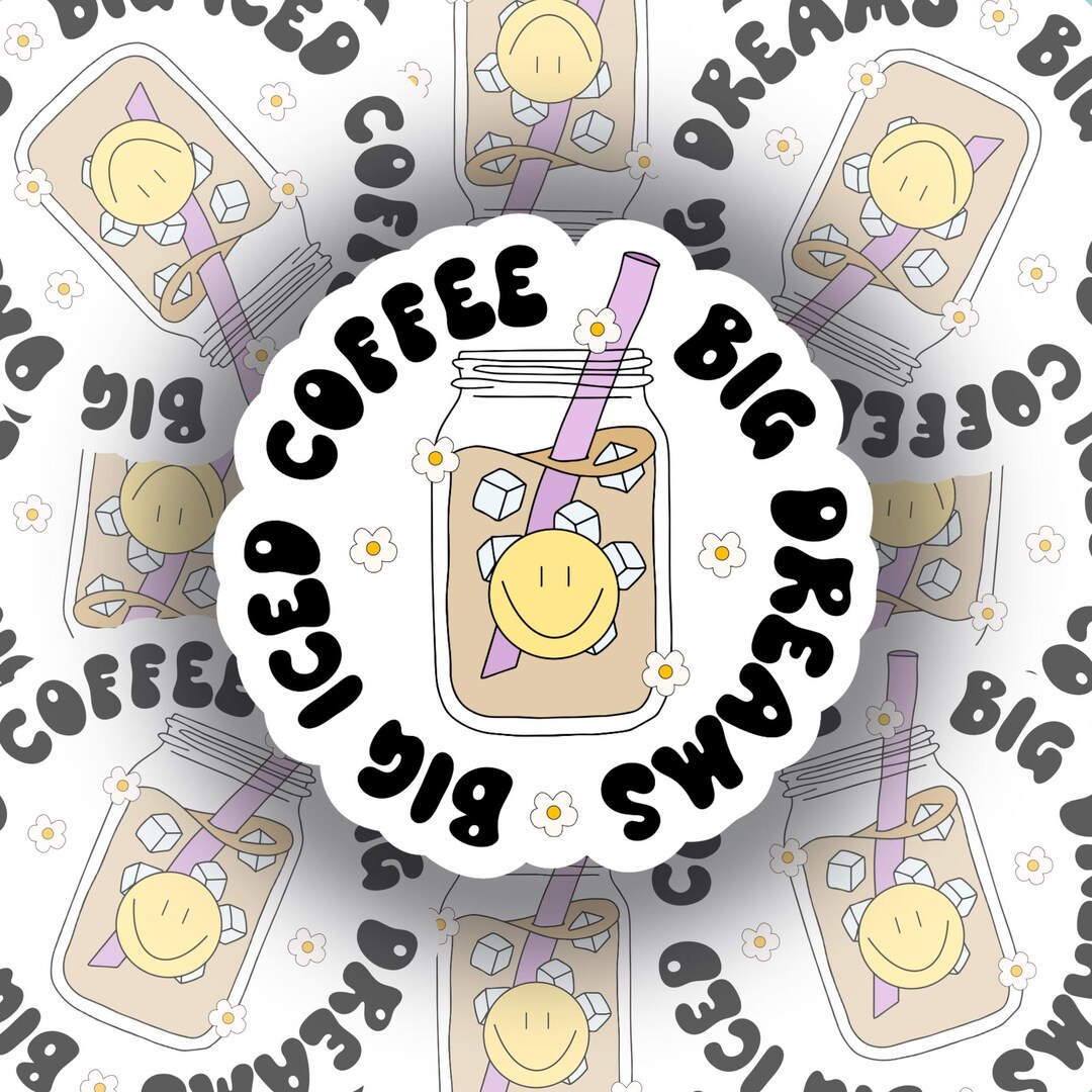 Iced Coffee Big Dreams Sticker: Water Bottle, Kindle, Ereader - Etsy