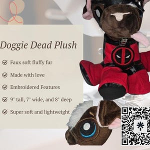 May include: A plush toy dog dressed in a red and black costume with a circular emblem. The plush is approximately 9 inches tall, 7 inches wide, and 8 inches deep. The text "Doggie Dead Plush" is displayed.