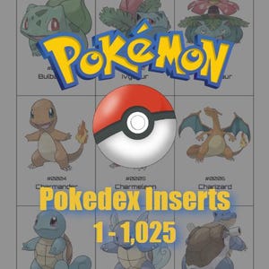 Könnte beinhalten: Graue Grafik mit dem Pokémon-Logo und Illustrationen von Bulbasaur, Charmander, Squirtle und anderen. Das Bild enthält einen Pokéball und den Text "Pokedex Inserts 1-1,025."