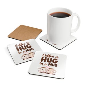 Cute Coffee Coaster Set - "Coffee is Hug in a Mug" - Home Decor, Gift for Coffee Lovers, Kitchen Accessories, Rustic Coasters