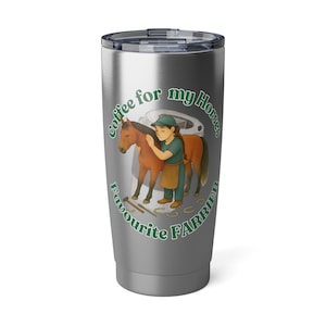 Coffee for Farrier 20oz Stainless Tumbler, Favourite Lady Farrier Travel Mug, Woman Horse Farrier Coffee Cup