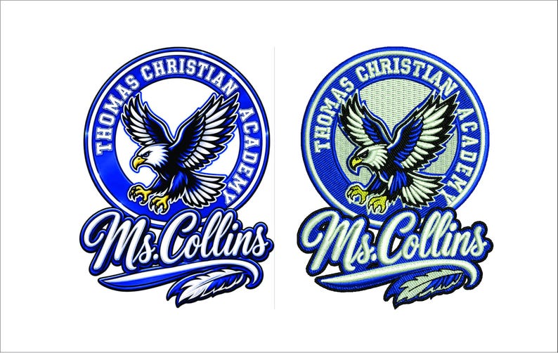 Op de afbeelding: Twee ronde geborduurde patches met een blauw-witte adelaarsafbeelding, de tekst Thomas Christian Academy en de naam Ms. Collins in een schrijflettertype. Het ontwerp bevat een blauwe rand en een gestileerd veeraccent aan de onderkant.