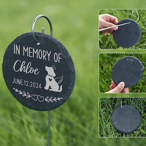 May include: A dark gray slate garden marker with the text "IN MEMORY OF Chloe JUNE.12.2024" and a dog illustration. The marker is attached to a metal stake for placement in a garden or yard. Additional images show the marker's construction.