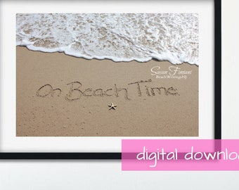 On Beach Time Photo, Writing in the Sand, Beach Quote, Digital Download, Beach Writing, Starfish