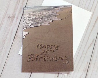 Happy 25th Birthday Beach Card, Beach Writing, Ocean, Beach Photo Card, Beach Gift, Birthday Gift, Present