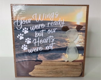 Dog Pet Memorial Sea Glass Memorial Your Wings Were Ready But Our Hearts Were Not pet cat dog loss sea glass art