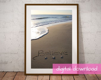 Believe, Written in the Sand, Digital Download, Beach Writing, Waves, Ocean