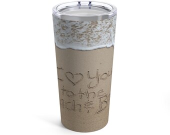 I Love You to the Beach and Back Beach Coffee Tumbler 20oz, Beach Drink, Beach Tumbler, Gift for her, Beach lover gift, Couple Gift
