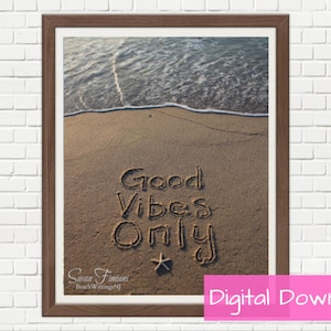 Good Vibes Only Beach schrijven citaat, kunst aan de muur, handgetekende, geschreven in het zand, digitale download, golven, oceaan