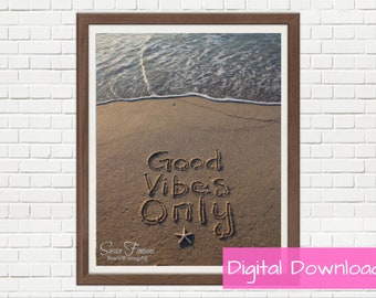 Good Vibes Only Beach Writing Quote, Wall Art, Hand Drawn, Written in the Sand, Digital Download, Waves, Ocean