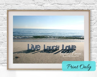 Live Love Laugh Beach White Letters Printed photo