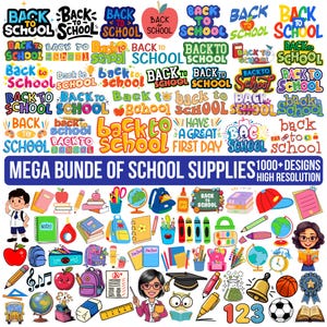 May include: A colorful digital graphic featuring various "Back to School" designs and school supply illustrations. Includes text, apples, pencils, notebooks, backpacks, globes, and more. The phrase "Mega Bundle of School Supplies" is also present.