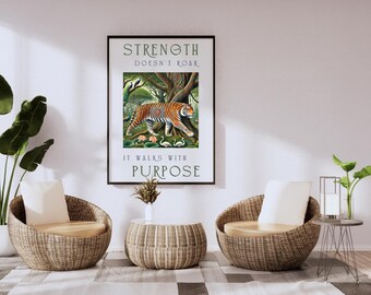 Tiger Jungle Art Print: "Strength Doesn't Roar" Quote (Digital Download)
