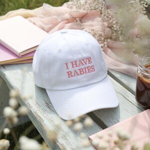 I Have Rabies Embroidered Hat, Funny Humor Embroidery Baseball Cap, Sarcasm Hat, Unhinged Meme Hat, Weird Dark Humor Sarcastic Womens Hat