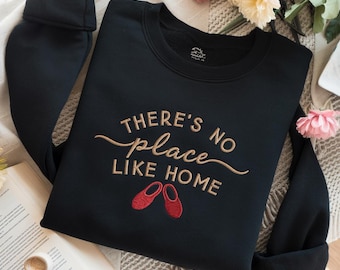 Besticktes Ruby Slippers Sweatshirt: There's No Place Like Home