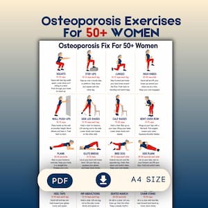 May include: A poster titled "Osteoporosis Exercises For 50+ WOMEN" with illustrations of various exercises. The exercises include squats, step-ups, lunges, high knees, wall push-ups, side leg raises, calf raises, bent-over row, plank, glute bridge, bird dog, and side plank. The poster is A4 size.