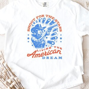 Comfort Colors Living the American Dream Western style T-shirt, Shoot for the Stars Woman&#39;s Patriotic Tee , American Cowgirl Gift, USA shirt