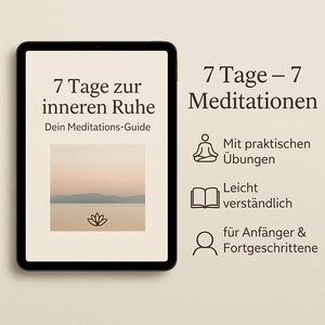 Puede incluir: Una tableta digital que muestra una guía para la paz interior con el título "7 días para la paz interior: Tu guía de meditación". La guía presenta una imagen relajante de un lago y montañas con un cielo de puesta de sol. La tableta está rodeada de iconos que representan la meditación, la facilidad de uso y la idoneidad para principiantes y meditadores experimentados.
