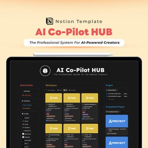 May include: A digital tablet displays a Notion template titled "AI Co-Pilot HUB." The screen shows a workspace with task lists and project details. The text "The Professional System For AI-Powered Creators" is also visible.