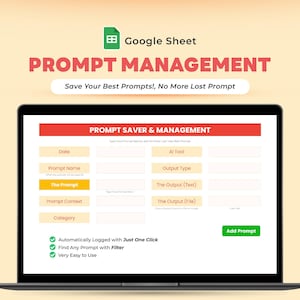 Op de afbeelding: Een laptopscherm toont een Google Sheet-interface voor promptbeheer. De rode banner luidt "Prompt Saver & Management". Het scherm toont velden voor datum, promptnaam en context, met een groene knop "Add Prompt". Tekst luidt "Save Your Best Prompts!"