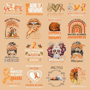 May include: A selection of graphic designs in orange and white, raising awareness for Multiple Sclerosis. The designs feature text such as "Made to Survive" and "In March We Wear Orange," alongside illustrations of ribbons, butterflies, and skulls.