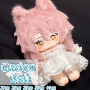 Custom Plush Doll ,10cm,20cm,30cm,40cm Plush Commission,OC Dolls Customization,Anime Commission Push,Gift For Friend