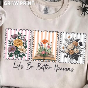 Let&#39;s Be Better Humans PNG: Boho Floral Inspirational Design (Digital Download