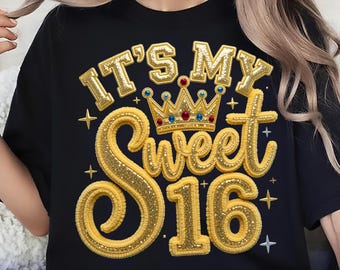 Sweet 16 Birthday PNG | Golden Glitter Crown Shirt Design | Faux Yarn Sublimation | Digital Download