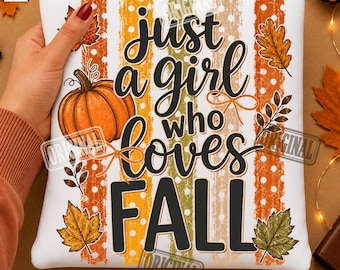 Just a Girl Who Loves Fall PNG, Striped Pumpkin Autumn Sublimation Design, Coquette Fall Shirt Graphic, Digital Download