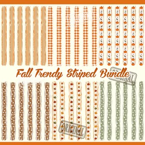 May include: A digital graphic bundle titled Fall Trendy Striped Bundle featuring various vertical patterns including orange and white stripes, gingham checks, pumpkin motifs, brown polka dots, and autumn leaf designs on a cream background.