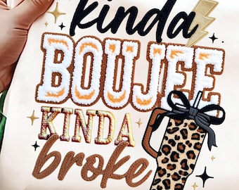 Kinda Boujee Kinda Broke PNG | Funny Quote T-Shirt Design | Sarcastic Lifestyle Shirt Print File | Digital Download