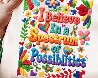 Autism Awareness Shirt PNG, Spectrum of Possibilities Design (Digital Download)