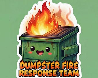 Dumpster Fire Response Team Sticker, Waterproof Vinyl Water Bottle, Laptop