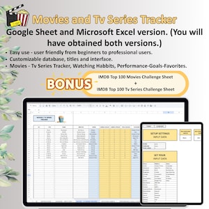 May include: A screenshot of a Google Sheet spreadsheet with a yellow and blue colour scheme. The spreadsheet is titled "Movies/TV Series Tracker". The spreadsheet has columns for "Name", "Genre", "Director", "Movie/Series", "Current Season", "Total Episodes", "Watched", "Rating", and "Notes". There is also a screenshot of a mobile phone with a spreadsheet titled "Setup Settings" and "Set Your Input Data".