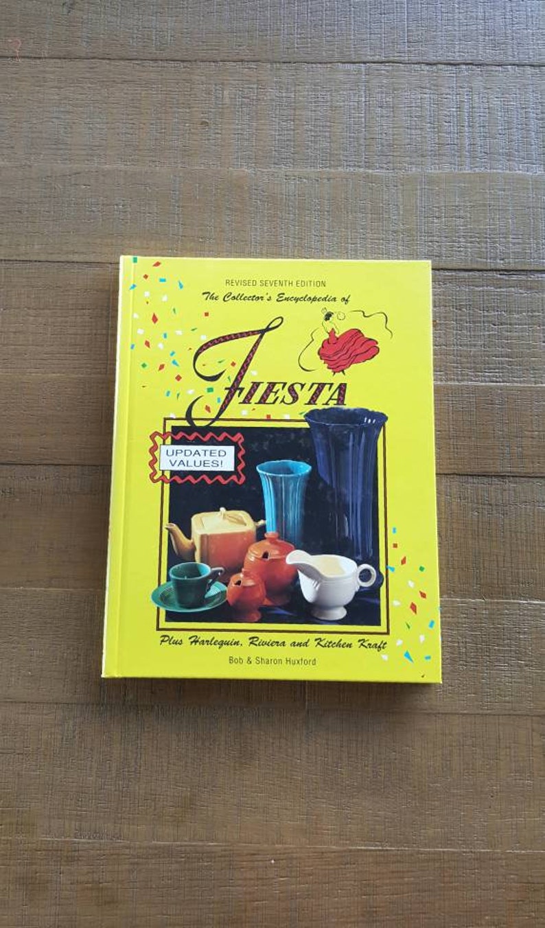 Harlequin Kitchen Kraft Rev 7th Ed Collectors Books 1992 Riviera Vintage Pottery Book The Collector/'s Encyclopedia of Fiesta