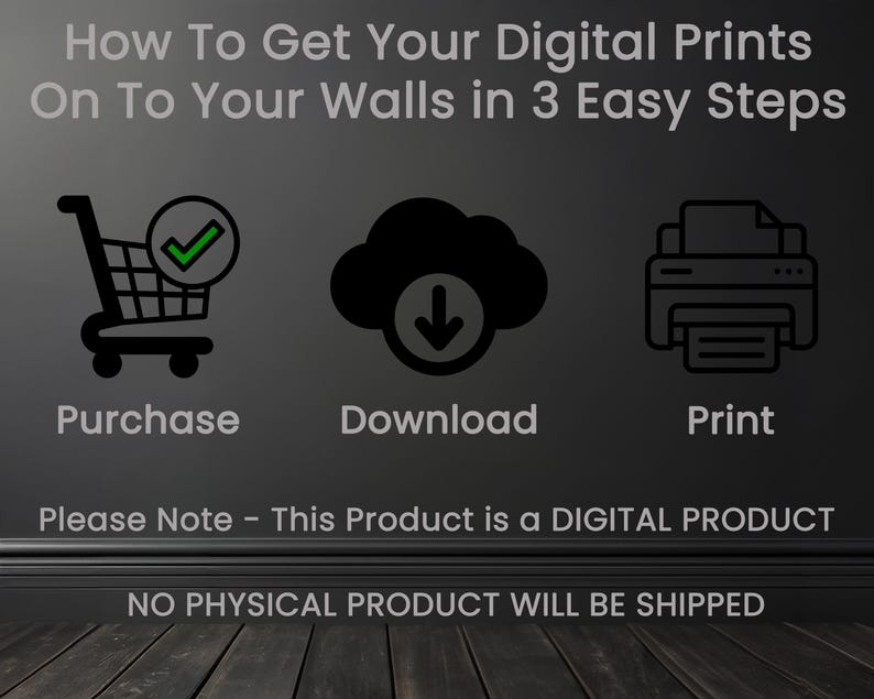 Peut inclure: Un graphique illustrant les trois &eacute;tapes pour obtenir des impressions num&eacute;riques sur vos murs&nbsp;: acheter, t&eacute;l&eacute;charger et imprimer. Le graphique pr&eacute;sente un panier d&rsquo;achat, un nuage avec une fl&egrave;che de t&eacute;l&eacute;chargement et une imprimante. Le texte "Veuillez noter&nbsp;: ce produit est un PRODUIT NUM&Eacute;RIQUE AUCUN PRODUIT PHYSIQUE NE SERA EXP&Eacute;DI&Eacute;" est en bas de l&rsquo;image.