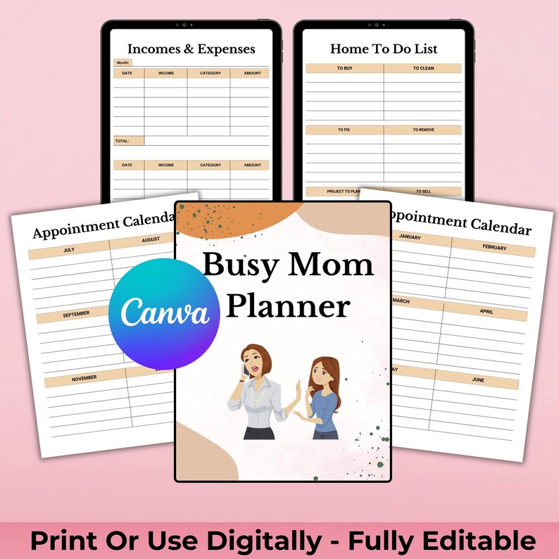 May include: A digital planner titled "Busy Mom Planner" with a Canva logo, surrounded by digital screens displaying income, expenses, to-do lists, and appointment calendars. The image features a pink background and the text "Print Or Use Digitally - Fully Editable".
