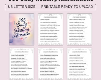 May include: A digital download featuring 365 Daily Healing Affirmations. The design includes a title graphic with watercolor accents and several pages of affirmations. The text includes "US Letter Size" and "Printable Ready to Upload."