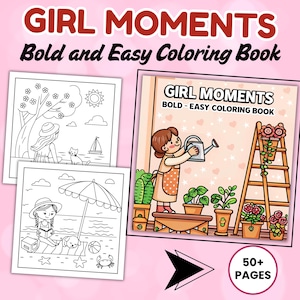 Girl Moments , digital pages, Girl moments adorable Coloring Book, Girl moments Coloring Pages Printable Digital Download  , PDF + PNG