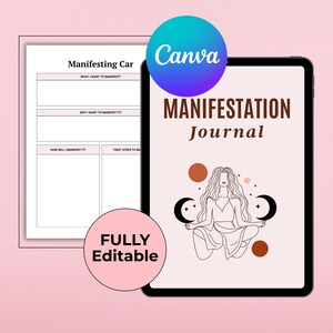 May include: A digital tablet displaying a printable manifestation journal with a woman meditating in a crescent moon pose. The journal has the text "MANIFESTATION JOURNAL" and is fully editable. The tablet is on a pink background.